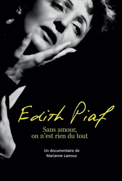 Édith Piaf interpreta a (archive footage) en Piaf : Sans amour on n'est rien du tout