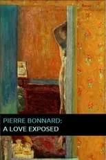 Póster de la película Pierre Bonnard: A Love Exposed