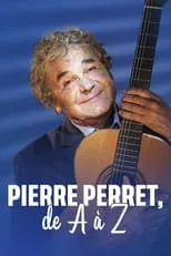 Pierre Perret es  en Pierre Perret de A à Z