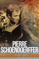 Pierre Schoendoerffer es Self en Pierre Schoendoerffer, la sentinelle de la mémoire