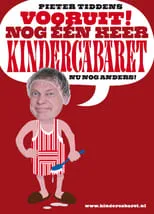 Pieter Tiddens es  en Pieter Tiddens: Vooruit! Nog Één Keer Kindercabaret, Nu Nog Anders!