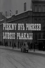 Película Piękny był pogrzeb, ludzie płakali