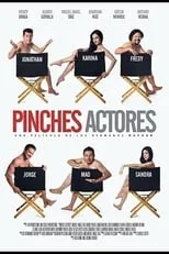 Película Pinches Actores