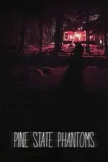 Película Pine State Phantoms