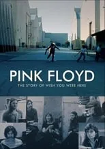 Poster de la película Pink Floyd : The Story of Wish You Were Here - Películas hoy en TV