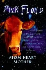 Nick Mason es Self en Pink Floyd: Atom Heart Mother