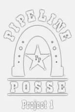 Póster de la película Pipeline Posse: Project 1