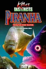 Granville Van Dusen es Narrator en Piranha: Wolf in the Water