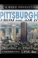 Rick Sebak es (Narrator) en Pittsburgh From the Air II