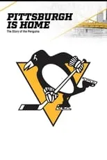 Poster de Pittsburgh is Home: The Story of the Penguins