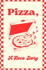 Poster de la película Pizza: A Love Story - Películas hoy en TV