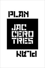 Póster de la película Plan Jac Cero Tres