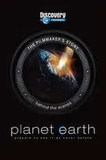 Película Planet Earth: The Filmmaker's Story