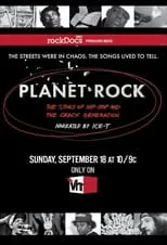 Película Planet Rock: The Story of Hip-Hop and the Crack Generation