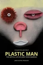 Película Plastic Man: The Artful Life of Jerry Ross Barrish