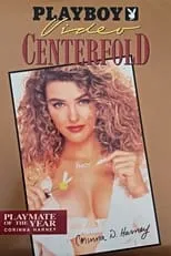 Corinna Harney es  en Playboy Video Centerfold: Corinna Harney - Playmate of the Year 1992