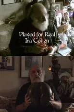 Ira Cohen es  en Played for Real - Ira Cohen