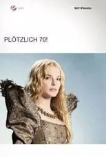 Anna Ottmann interpreta a Magda en Plötzlich 70!