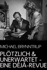 Película Plötzlich und unerwartet - eine Déjà-Revue