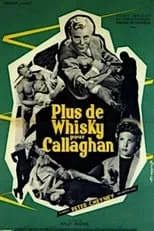 Manuéla De Ségovia interpreta a  en Plus de whisky pour Callaghan!