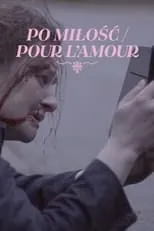 Poster de la película Po miłość / Pour l'amour - Películas hoy en TV