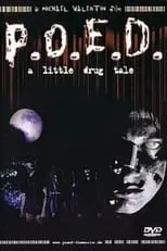 Película P.O.E.D. - A Little Drug Tale