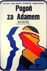 Póster de la película Pogoń za Adamem