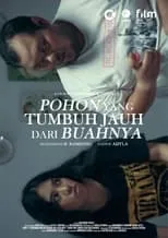 Película Pohon Yang Tumbuh Jauh Dari Buahnya