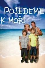 Poster de la película Pojedeme k moři - Películas hoy en TV