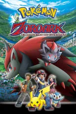 Poster de Pokémon:  Zoroark, el maestro de ilusiones