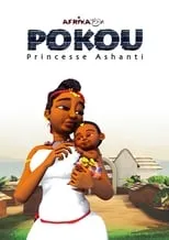 Película Pokou, Princesse Ashanti