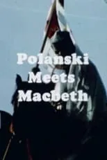 Martin Shaw es Self en Polanski Meets Macbeth