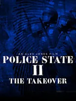 Alex Jones interpreta a Host en Police State II: The Take Over