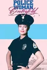 Corinne Carroll interpreta a Betty Oaks en Policewoman Centerfold