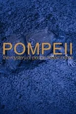 Película Pompeya: El misterio de las personas congeladas en el tiempo