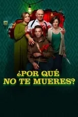 Póster de la película ¿Por qué no te mueres?