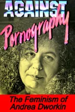 Andrea Dworkin es Self en Pornography: Andrea Dworkin