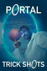 Sam Gorski interpreta a (himself) en Portal Trick Shots