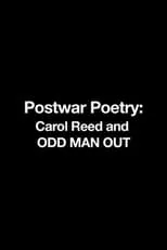 Póster de la película Postwar Poetry: Carol Reed and 'Odd Man Out'