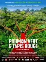 Película Poumon Vert et Tapis Rouge