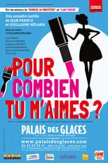 Póster de la película Pour combien tu m'aimes ?