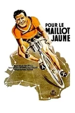 Póster de la película Pour le maillot jaune