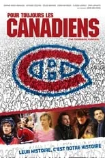 Poster de la película Pour toujours les canadiens - Películas hoy en TV