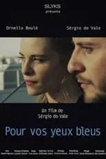 Película Pour vos yeux bleus