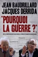 Jacques Derrida interpreta a Self en Pourquoi la guerre aujourd’hui?