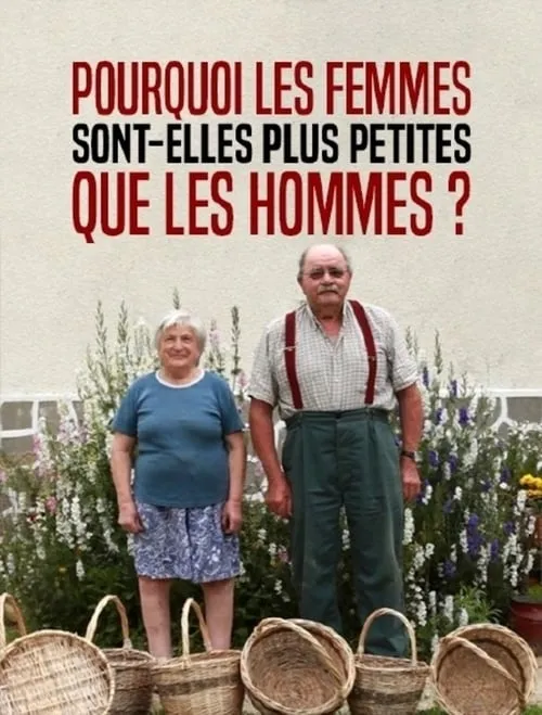 Póster de la película Pourquoi les femmes sont-elles plus petites que les hommes ?