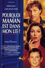 Película Pourquoi maman est dans mon lit ?