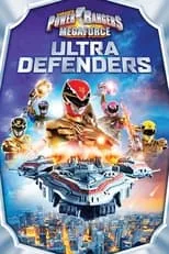 Película Power Rangers Megaforce: Ultra Defenders