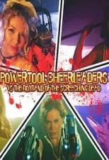 Poster de Powertool Cheerleaders vs the Boyband of the Screeching Dead