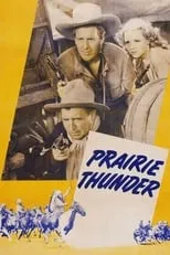 Frank McCarroll interpreta a Lynch's Henchman (uncredited) en Prairie Thunder